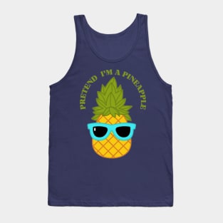 Pretend I'm a Pineapple Lazy Easy Funny Halloween Tank Top